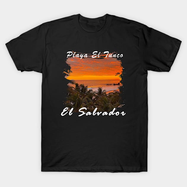 El Salvador, Playa, La Union, La Paz, Surf City, El Sunzal, 503, La Paz, Nayik, Bukele, La Libertad, Salvadorian, Sivar, Punta Roca, SV, Laguna, Corazon, El Salvador shirt T-Shirt by Osmin-Laura